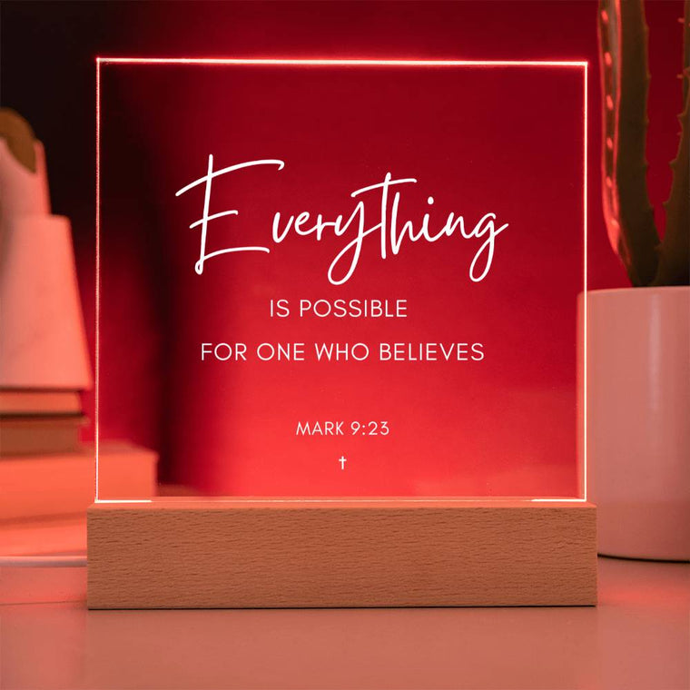 Everything is possible for one who believes Scripture LED Plaque