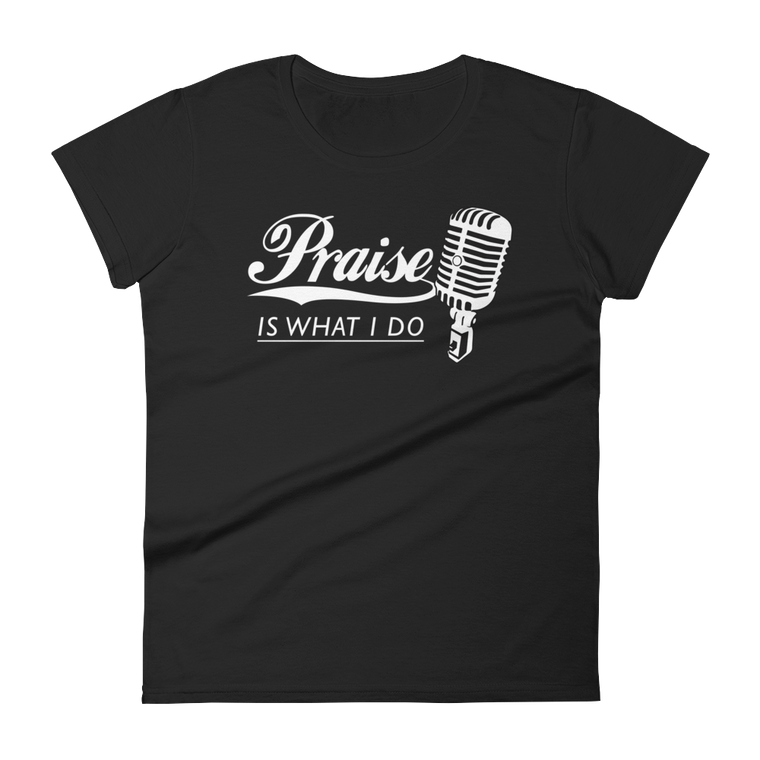 Praise Fitted T Shirt