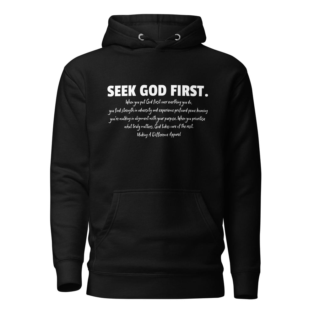 M.A.D Apparel Ltd Hoodies Seek God First Script Faith Hoodie