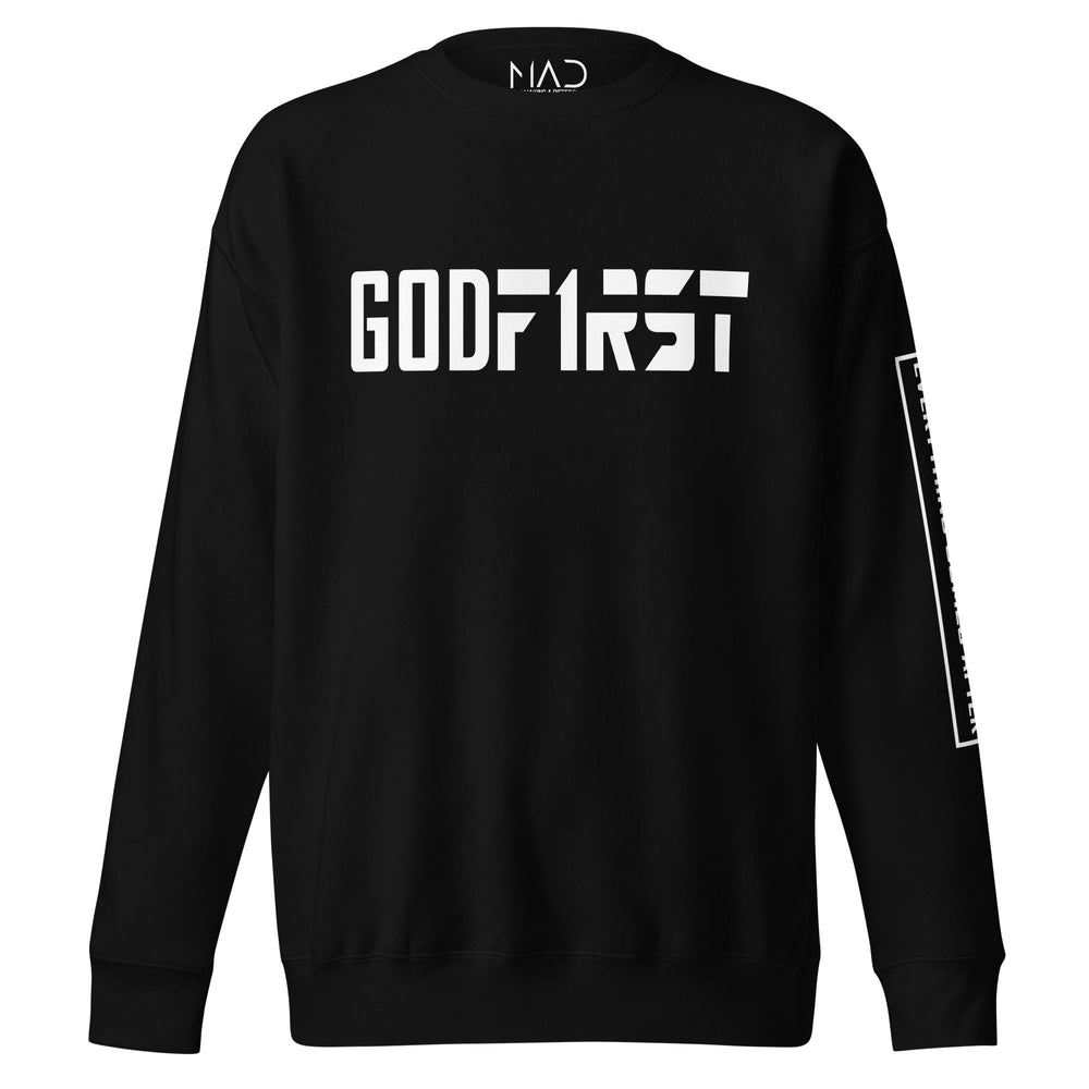 
                  
                    M.A.D Apparel Ltd Sweatshirts God First Faith Premium Sweatshirt
                  
                