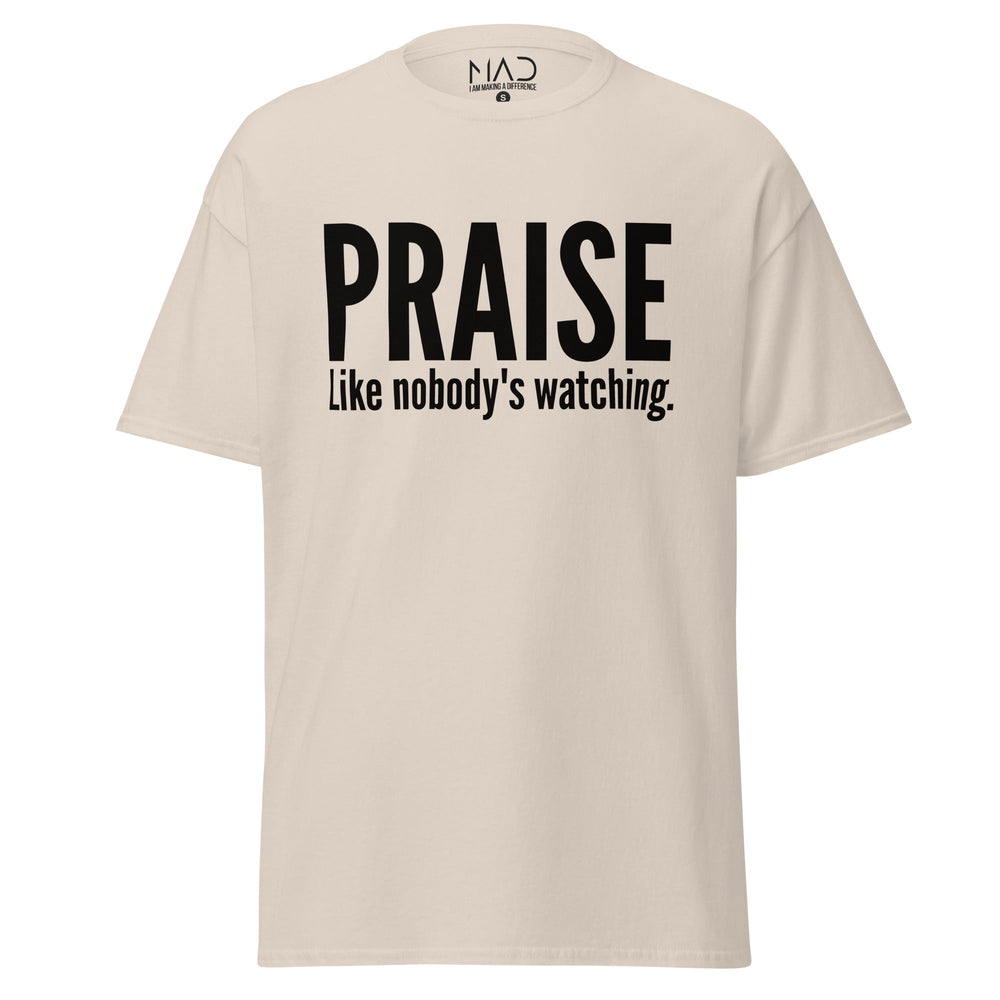 
                  
                    M.A.D Apparel Ltd Tees Praise Like Nobody's Watching Classic Worship Tee
                  
                