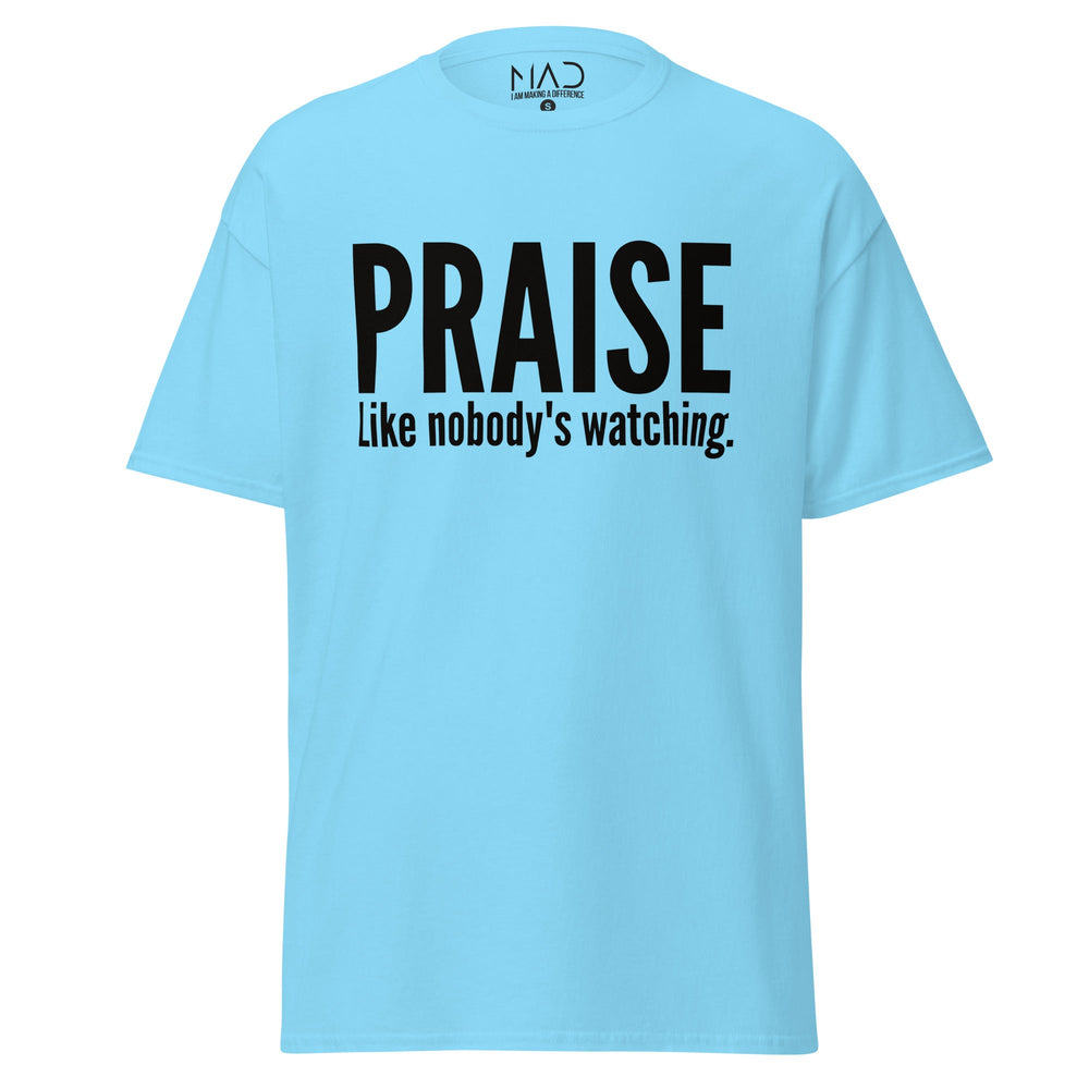 
                  
                    M.A.D Apparel Ltd Tees Praise Like Nobody's Watching Classic Worship Tee
                  
                