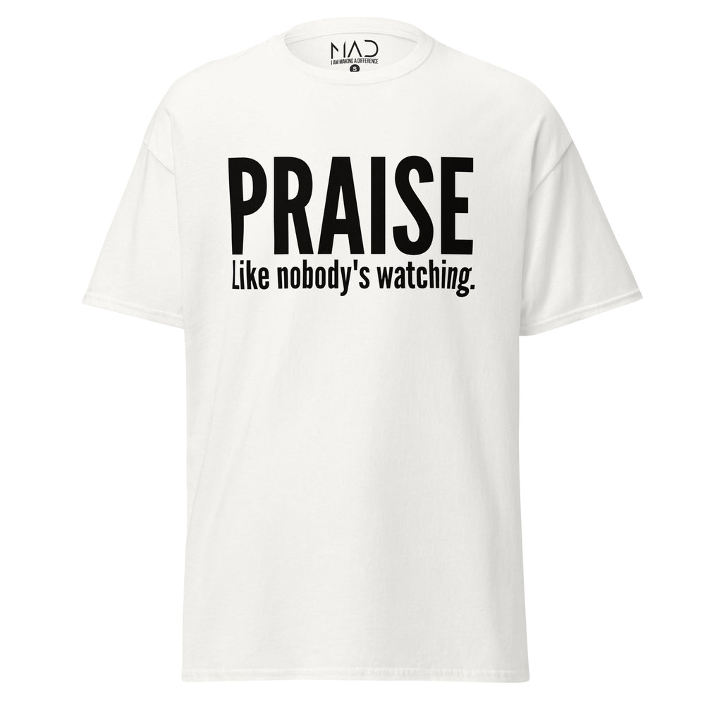 
                  
                    M.A.D Apparel Ltd Tees Praise Like Nobody's Watching Classic Worship Tee
                  
                