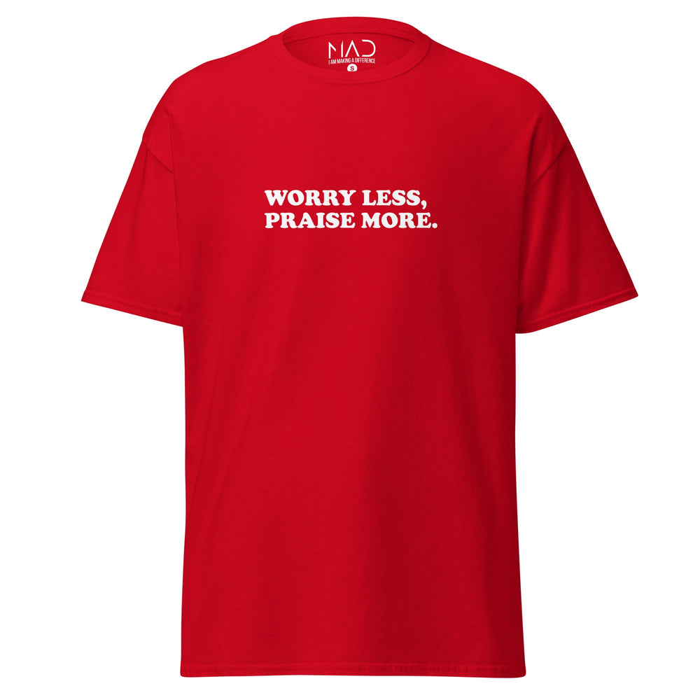 
                  
                    M.A.D Apparel Ltd Tees Worry Less Praise More Classic Faith Tee
                  
                