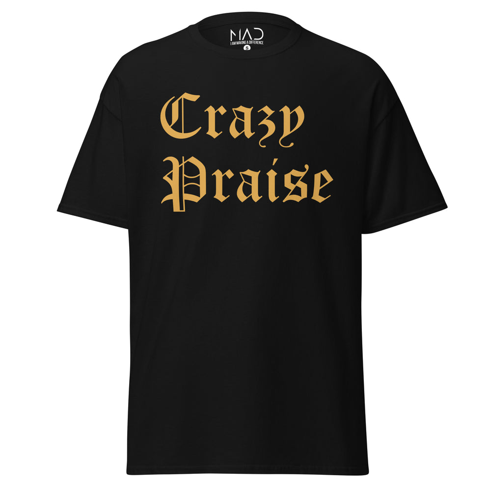 Crazy Praise Gold Classic T-shirt