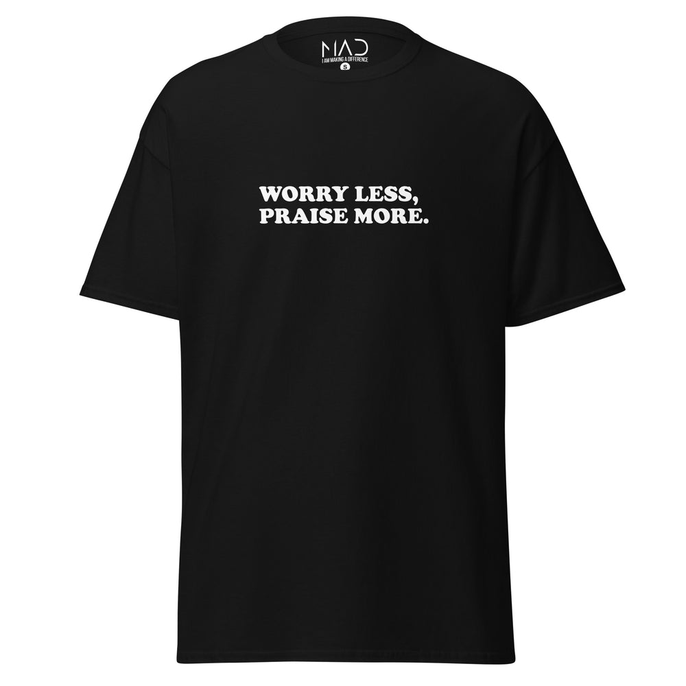 Worry Less Praise More