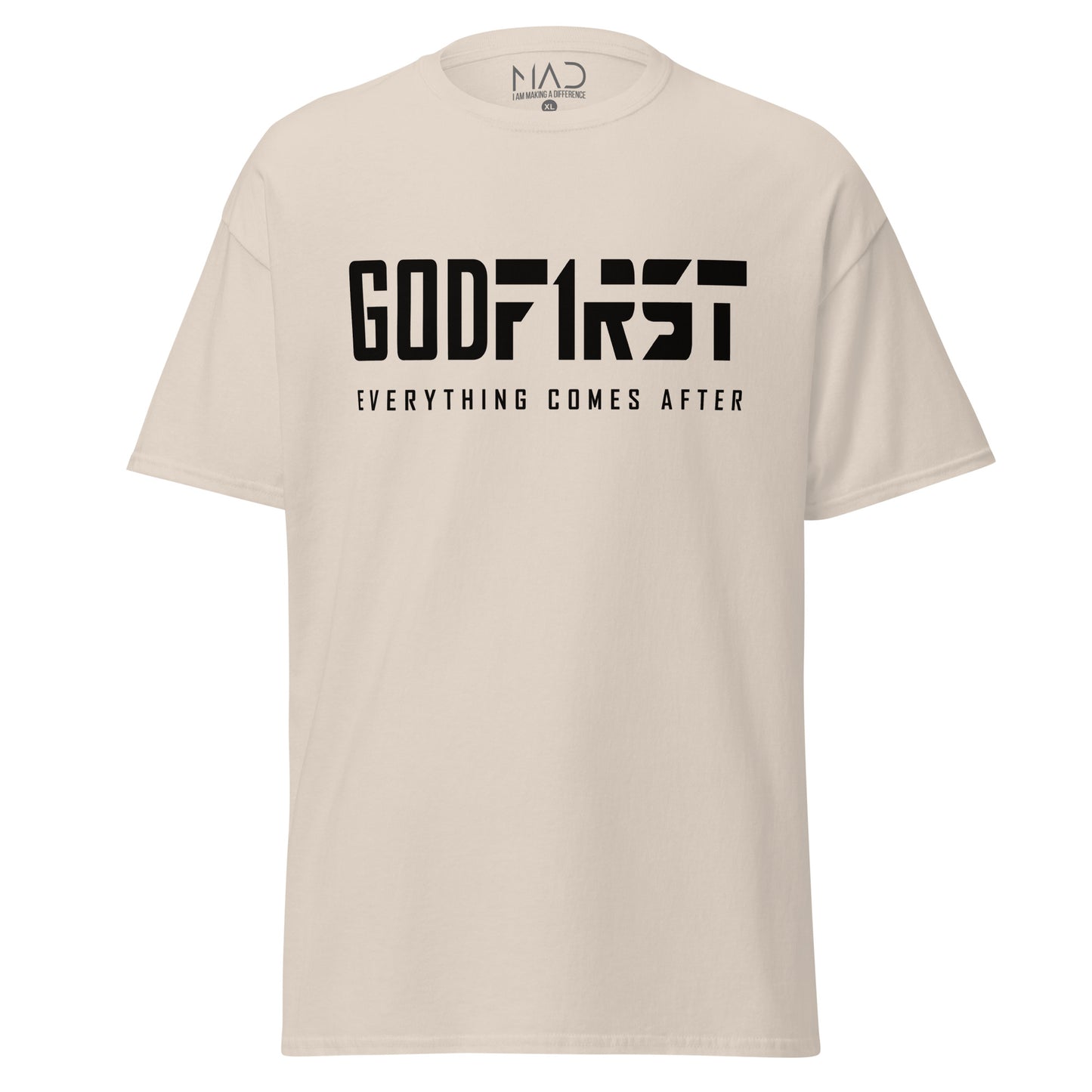 MAD Apparel God First black text on natural colour T-shirt