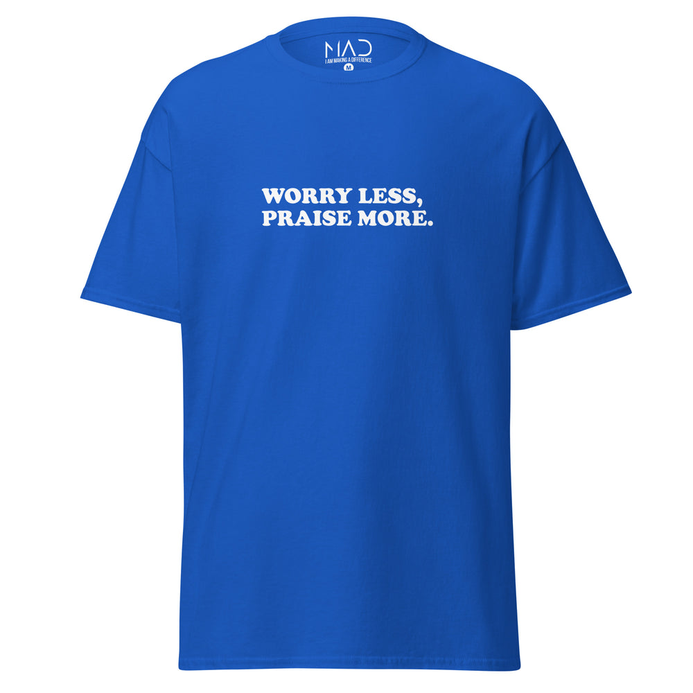 
                      
                        Worry Less Praise More
                      
                    