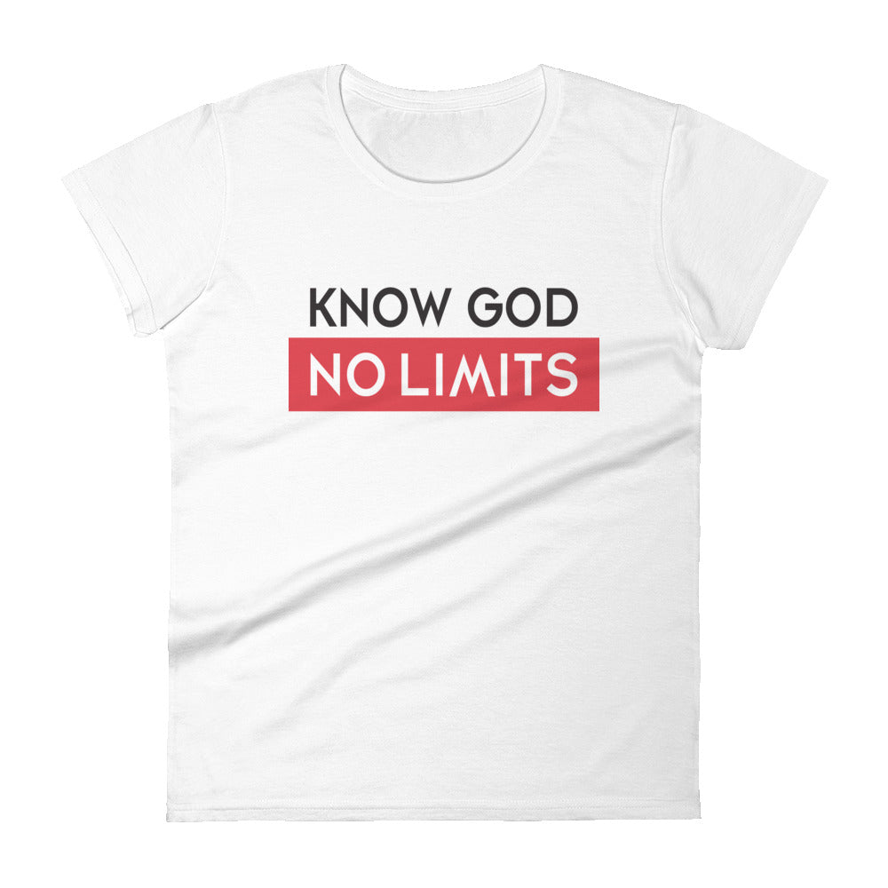 Know God No Limits Fitted T Shirt